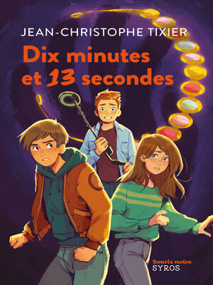 cover image of Dix minutes et 13 secondes